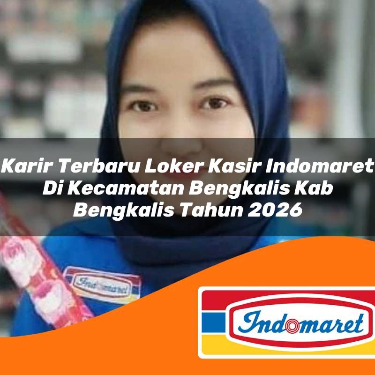 karir terbaru loker kasir indomaret di kecamatan bengkalis kab bengkalis tahun 2026 1763130782