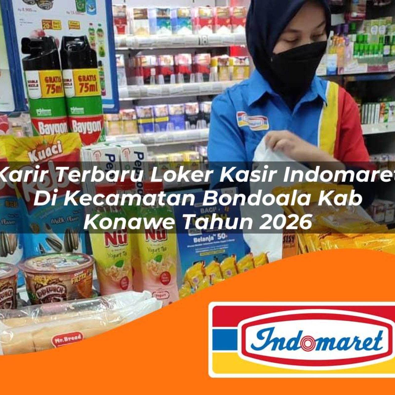 karir terbaru loker kasir indomaret di kecamatan bondoala kab konawe tahun 2026 1763259147