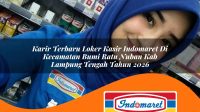 karir terbaru loker kasir indomaret di kecamatan bumi ratu nuban kab lampung tengah tahun 2026 1763412753