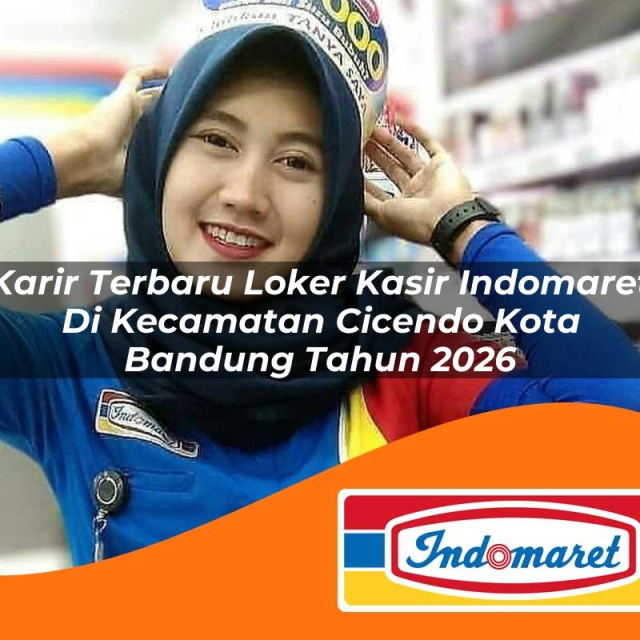 karir terbaru loker kasir indomaret di kecamatan cicendo kota bandung tahun 2026 1763087790
