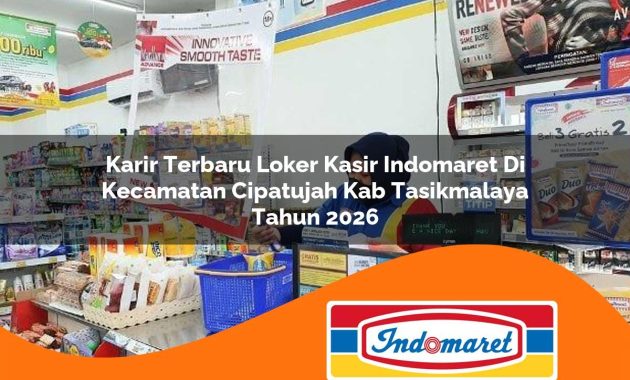 karir terbaru loker kasir indomaret di kecamatan cipatujah kab tasikmalaya tahun 2026 1763002821