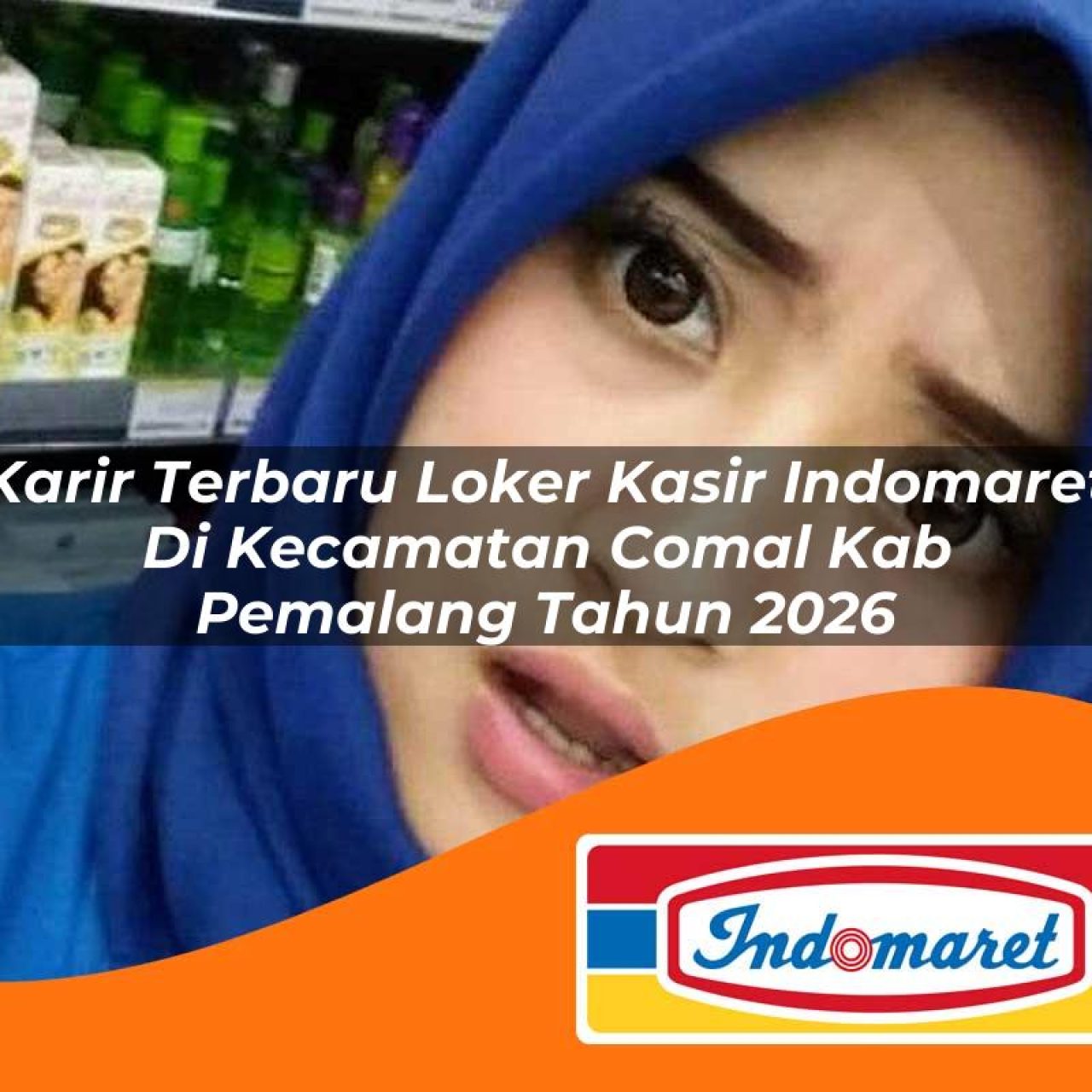 karir terbaru loker kasir indomaret di kecamatan comal kab pemalang tahun 2026 1763084210