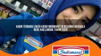 karir terbaru loker kasir indomaret di kecamatan kuala behe kab landak tahun 2026 1763432148