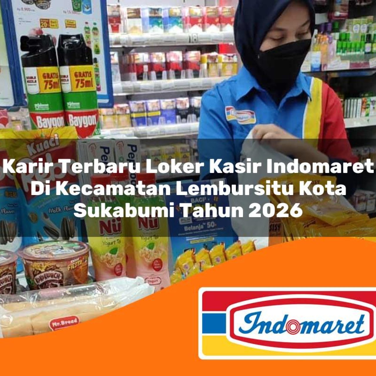 karir-terbaru-loker-kasir-indomaret-di-kecamatan-lembursitu-kota-sukabumi-tahun-2026-1763310467.jpg karir terbaru loker kasir indomaret di kecamatan lembursitu kota sukabumi tahun 2026 1763310467