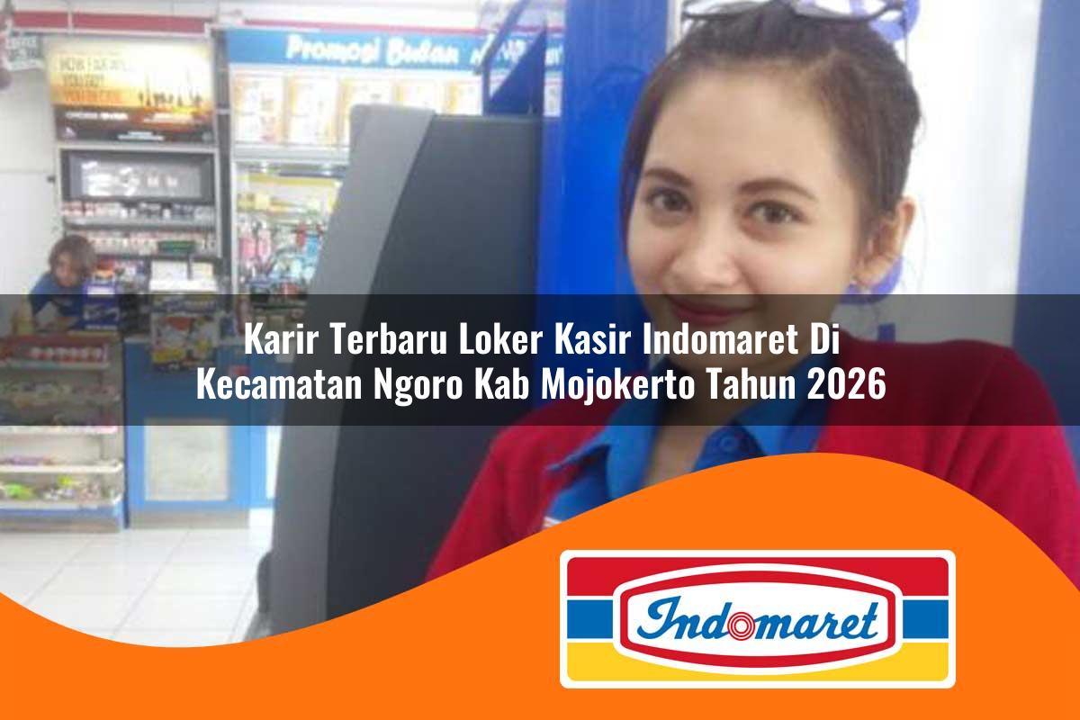 karir terbaru loker kasir indomaret di kecamatan ngoro kab mojokerto tahun 2026 1763176527