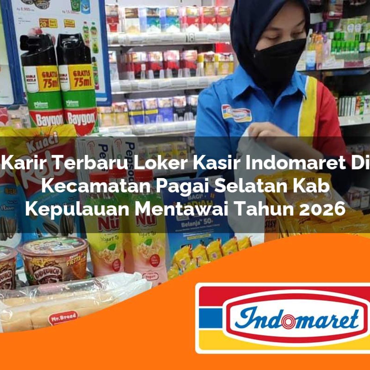 karir terbaru loker kasir indomaret di kecamatan pagai selatan kab kepulauan mentawai tahun 2026 1763182707