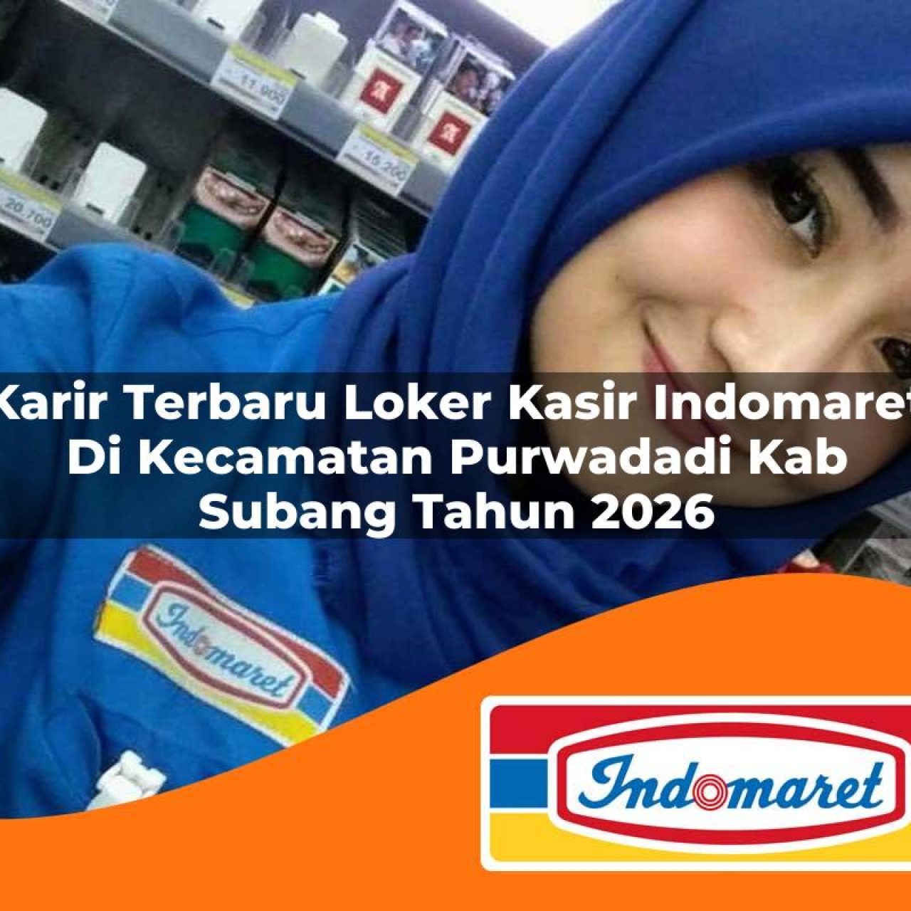 karir-terbaru-loker-kasir-indomaret-di-kecamatan-purwadadi-kab-subang-tahun-2026-1763419226.jpg karir terbaru loker kasir indomaret di kecamatan purwadadi kab subang tahun 2026 1763419226