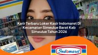 karir-terbaru-loker-kasir-indomaret-di-kecamatan-simeulue-barat-kab-simeulue-tahun-2026-1763169877.jpg karir terbaru loker kasir indomaret di kecamatan simeulue barat kab simeulue tahun 2026 1763169877