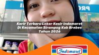 karir terbaru loker kasir indomaret di kecamatan sirampog kab brebes tahun 2026 1763425774
