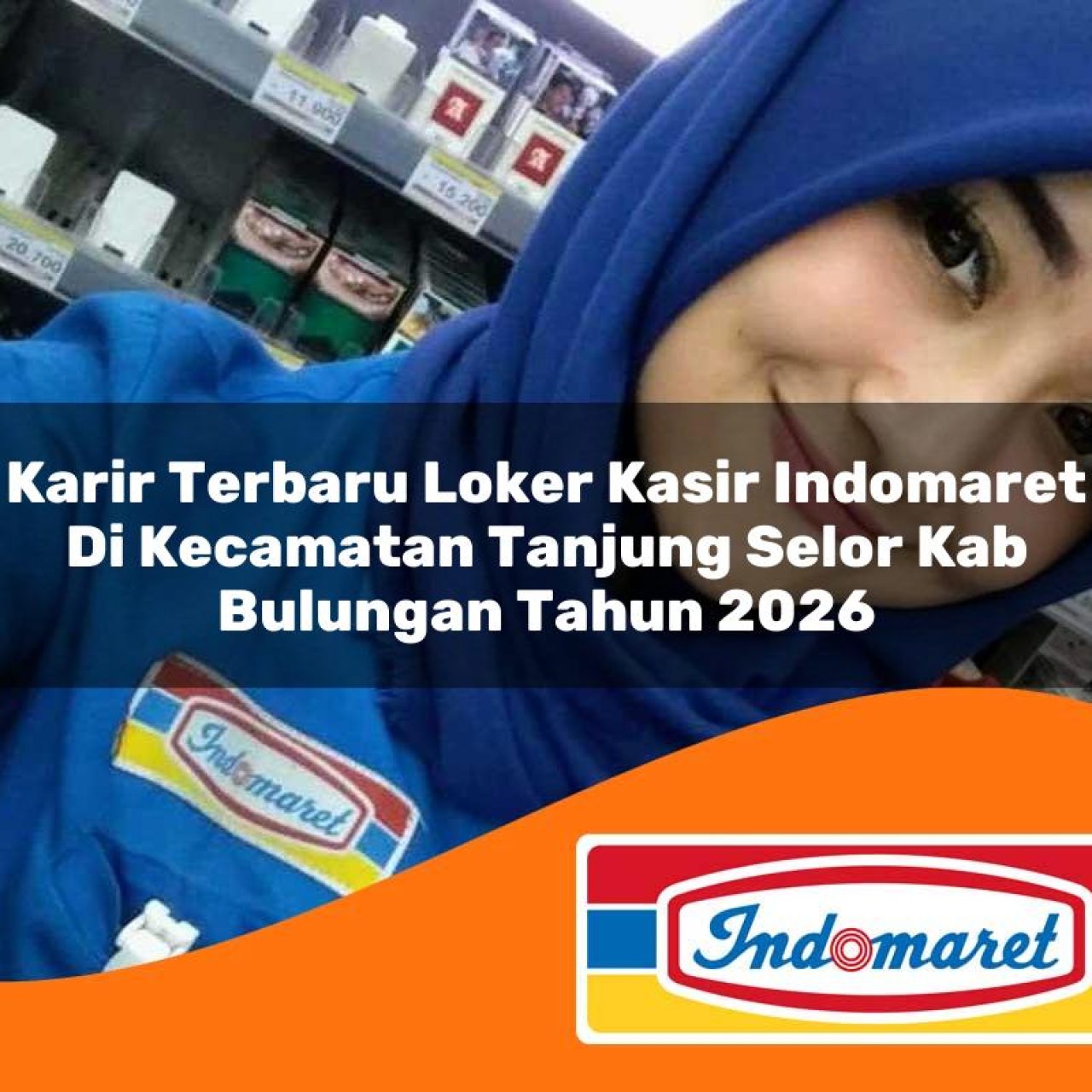 karir terbaru loker kasir indomaret di kecamatan tanjung selor kab bulungan tahun 2026 1763287180