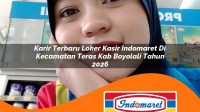 karir terbaru loker kasir indomaret di kecamatan teras kab boyolali tahun 2026 1763291668