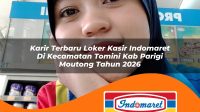 karir terbaru loker kasir indomaret di kecamatan tomini kab parigi moutong tahun 2026 1763193596