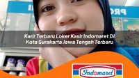 karir terbaru loker kasir indomaret di kota surakarta jawa tengah terbaru 1762998221