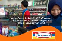 kerja-cepat-loker-kasir-indomaret-di-kecamatan-adonara-tengah-kab-flores-timur-tahun-2026-1763040539.jpg kerja cepat loker kasir indomaret di kecamatan adonara tengah kab flores timur tahun 2026 1763040539