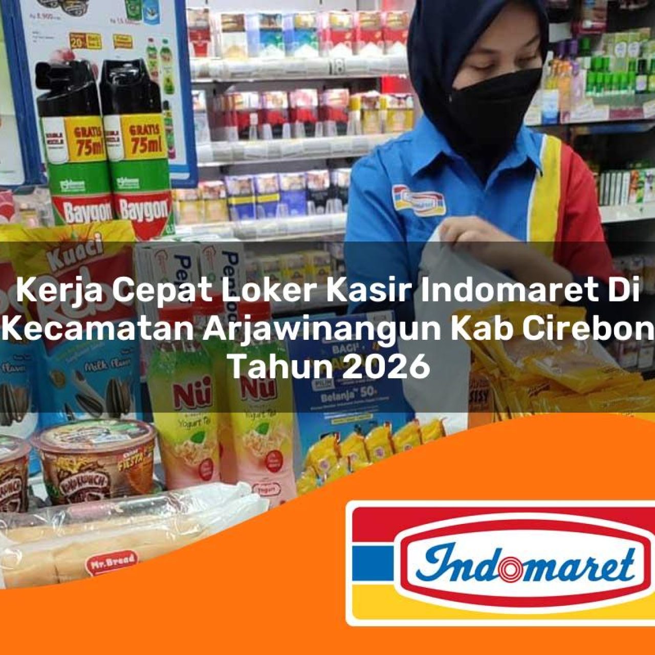 kerja cepat loker kasir indomaret di kecamatan arjawinangun kab cirebon tahun 2026 1763184579