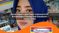kerja cepat loker kasir indomaret di kecamatan ciracap kab sukabumi tahun 2026 1762994661
