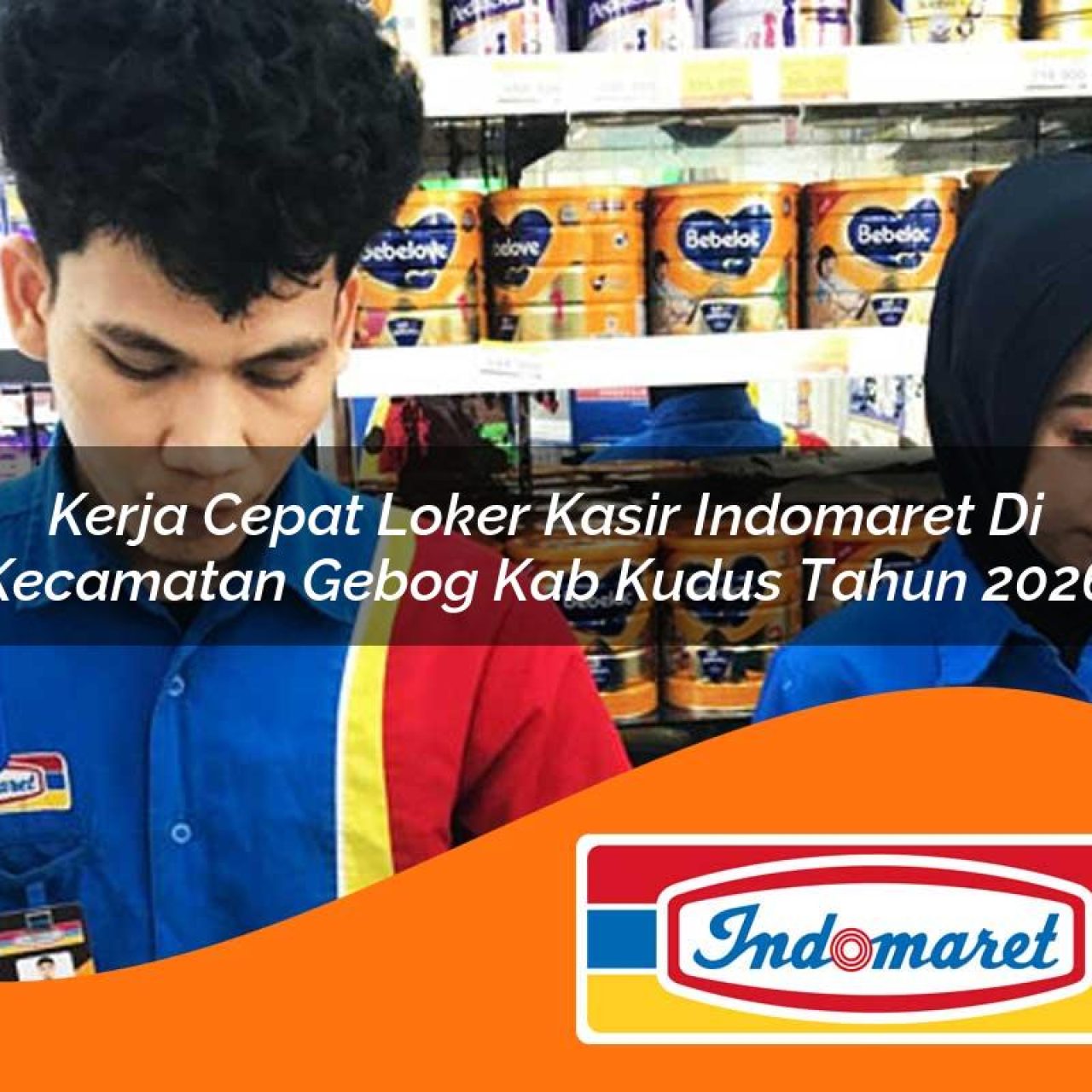 kerja cepat loker kasir indomaret di kecamatan gebog kab kudus tahun 2026 1763113881