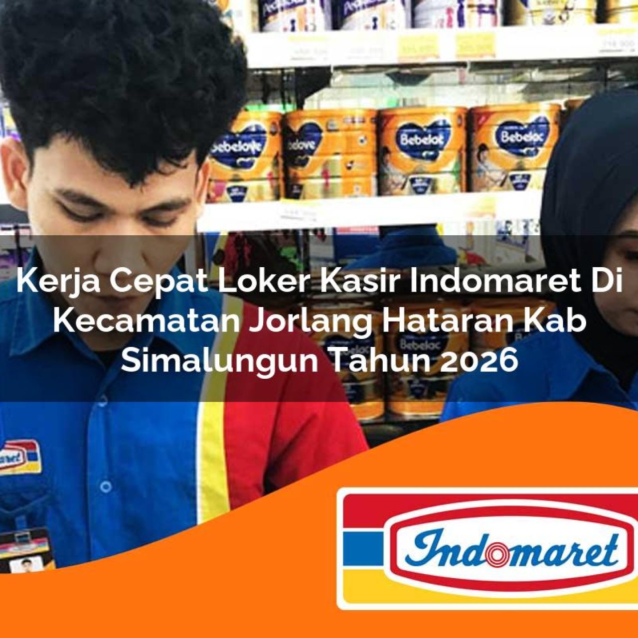 kerja-cepat-loker-kasir-indomaret-di-kecamatan-jorlang-hataran-kab-simalungun-tahun-2026-1763165185.jpg kerja cepat loker kasir indomaret di kecamatan jorlang hataran kab simalungun tahun 2026 1763165185