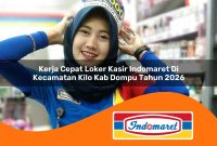 kerja cepat loker kasir indomaret di kecamatan kilo kab dompu tahun 2026 1763062691