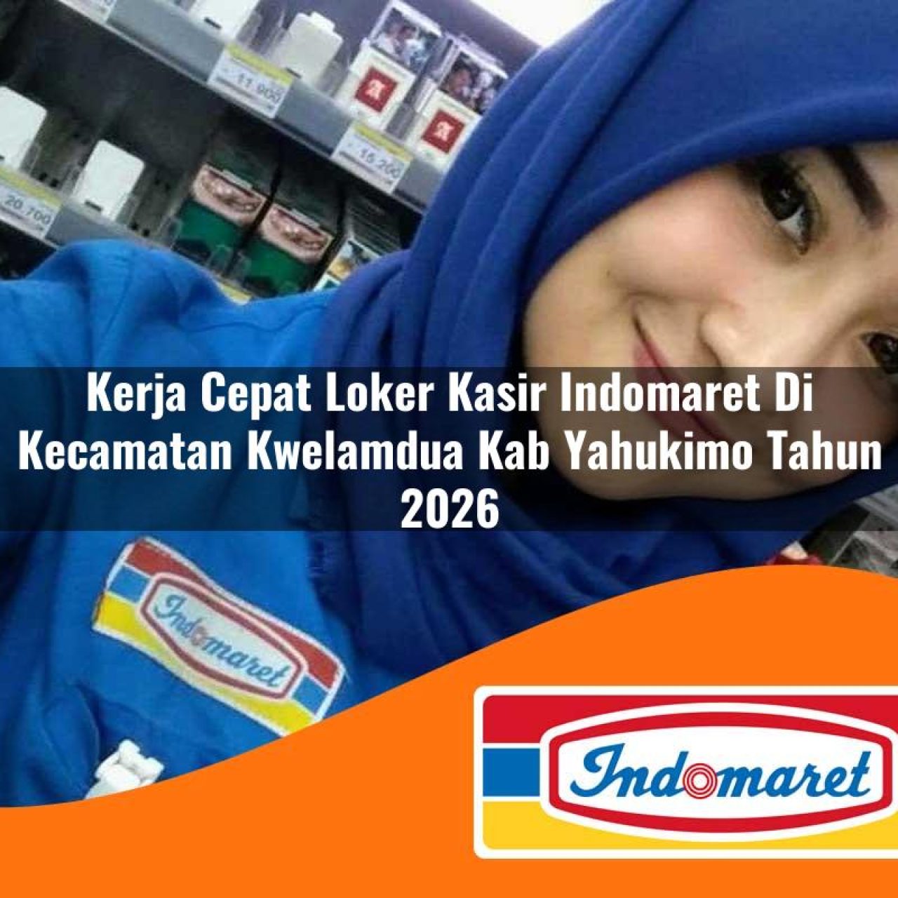 kerja cepat loker kasir indomaret di kecamatan kwelamdua kab yahukimo tahun 2026 1763237974