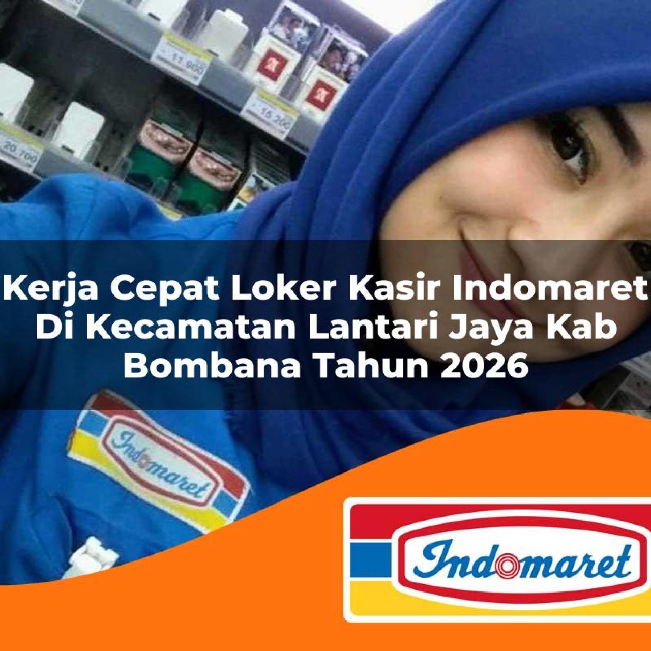 kerja cepat loker kasir indomaret di kecamatan lantari jaya kab bombana tahun 2026 1763133880
