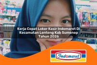 kerja cepat loker kasir indomaret di kecamatan lenteng kab sumenep tahun 2026 1763026783