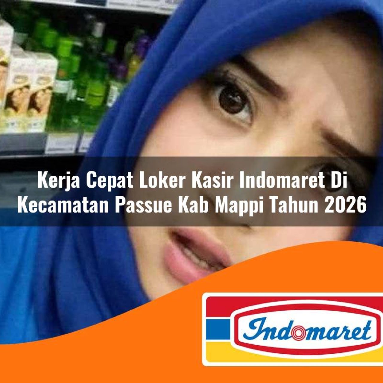 kerja cepat loker kasir indomaret di kecamatan passue kab mappi tahun 2026 1763083733