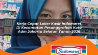 kerja cepat loker kasir indomaret di kecamatan pesanggrahan kota adm jakarta selatan tahun 2026 1763226130