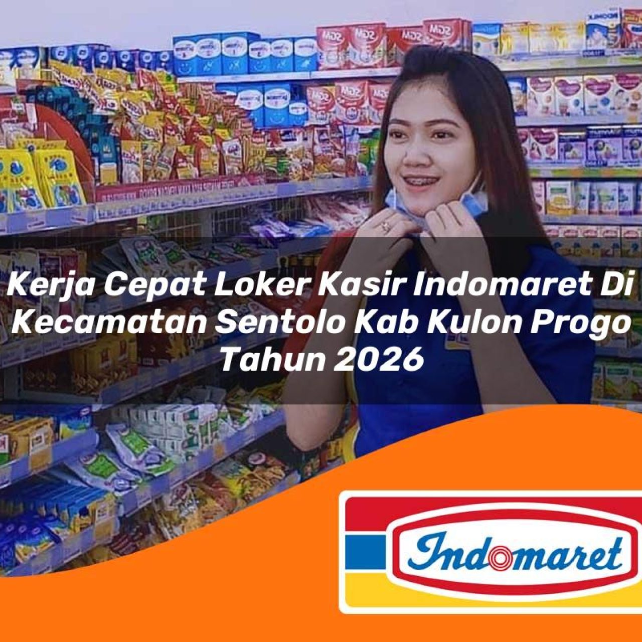 kerja cepat loker kasir indomaret di kecamatan sentolo kab kulon progo tahun 2026 1763213729