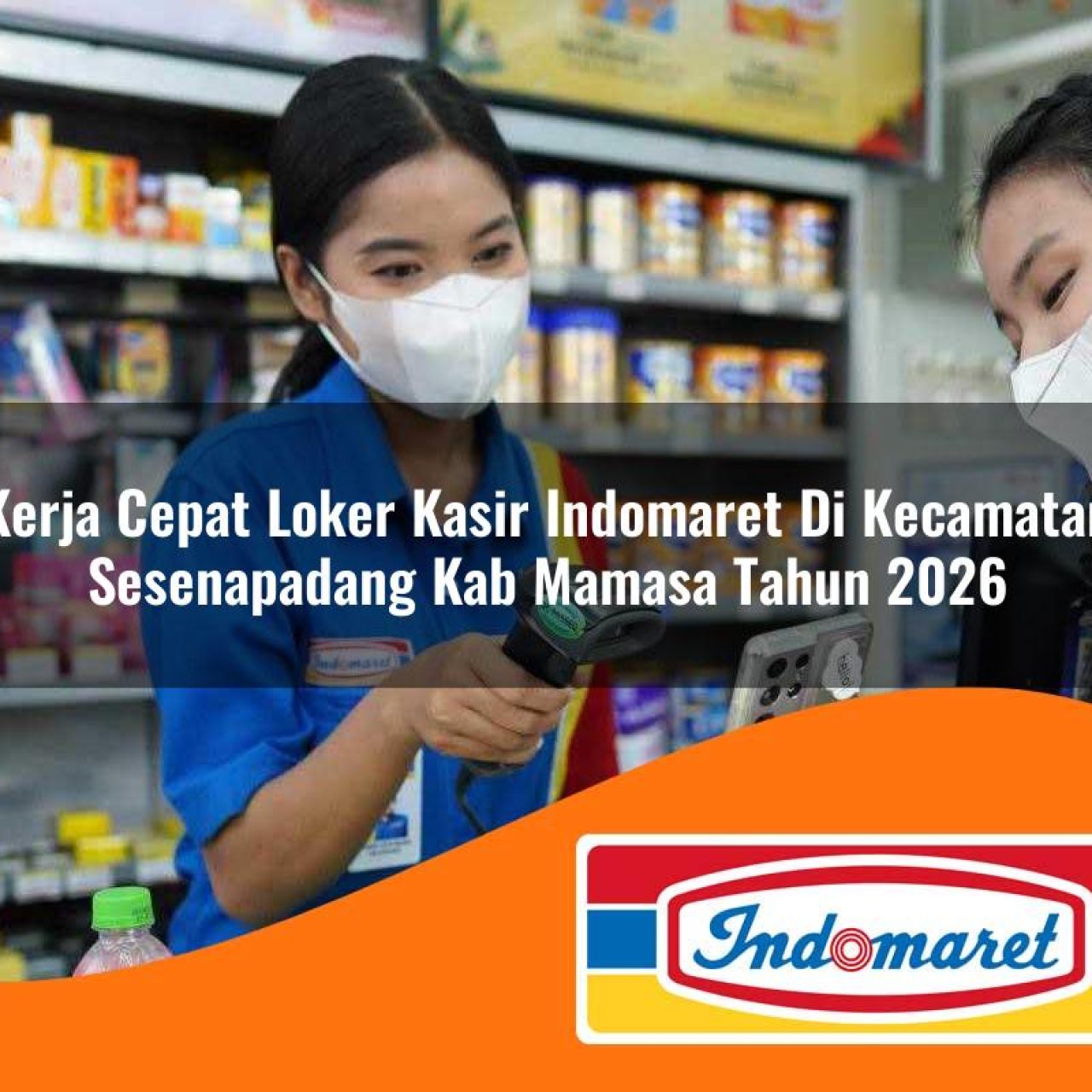 kerja cepat loker kasir indomaret di kecamatan sesenapadang kab mamasa tahun 2026 1763113824