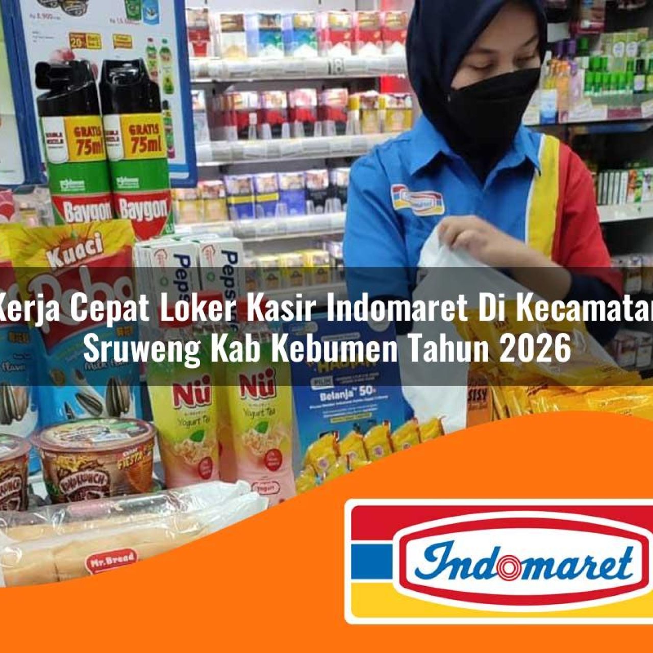 kerja cepat loker kasir indomaret di kecamatan sruweng kab kebumen tahun 2026 1763384256
