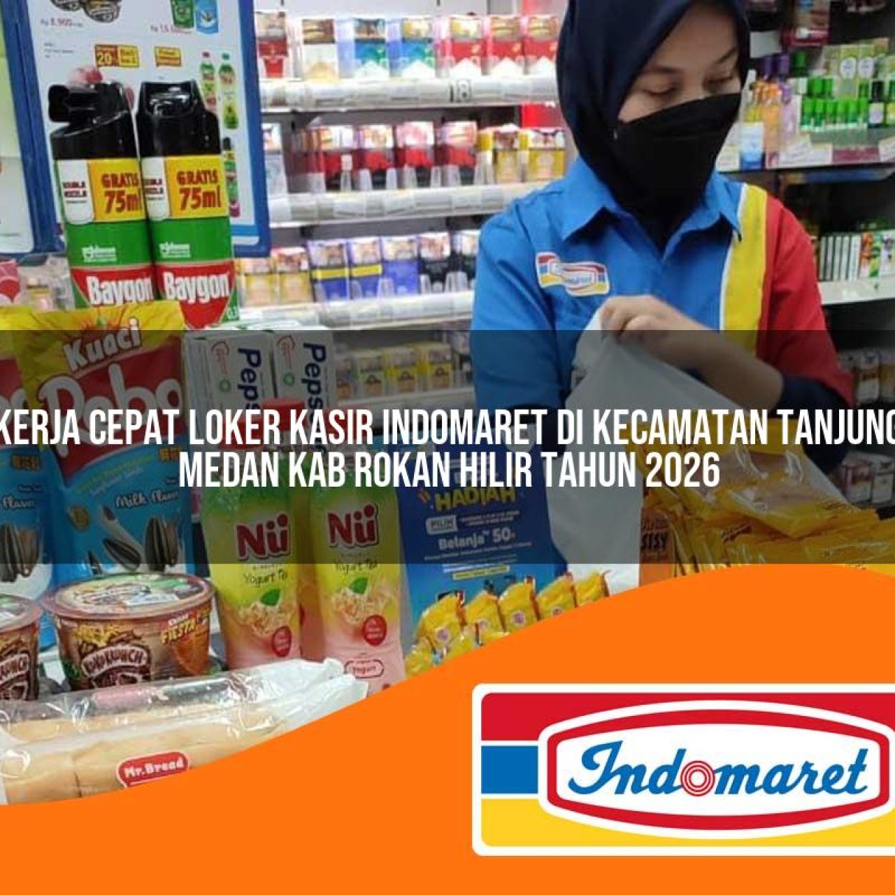 kerja cepat loker kasir indomaret di kecamatan tanjung medan kab rokan hilir tahun 2026 1763268800