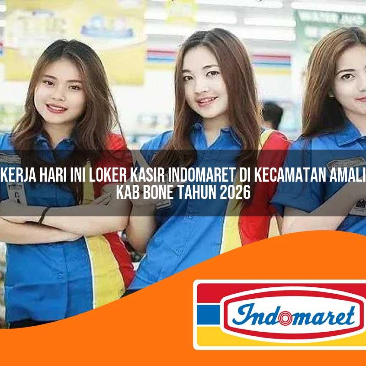 kerja hari ini loker kasir indomaret di kecamatan amali kab bone tahun 2026 1763095867