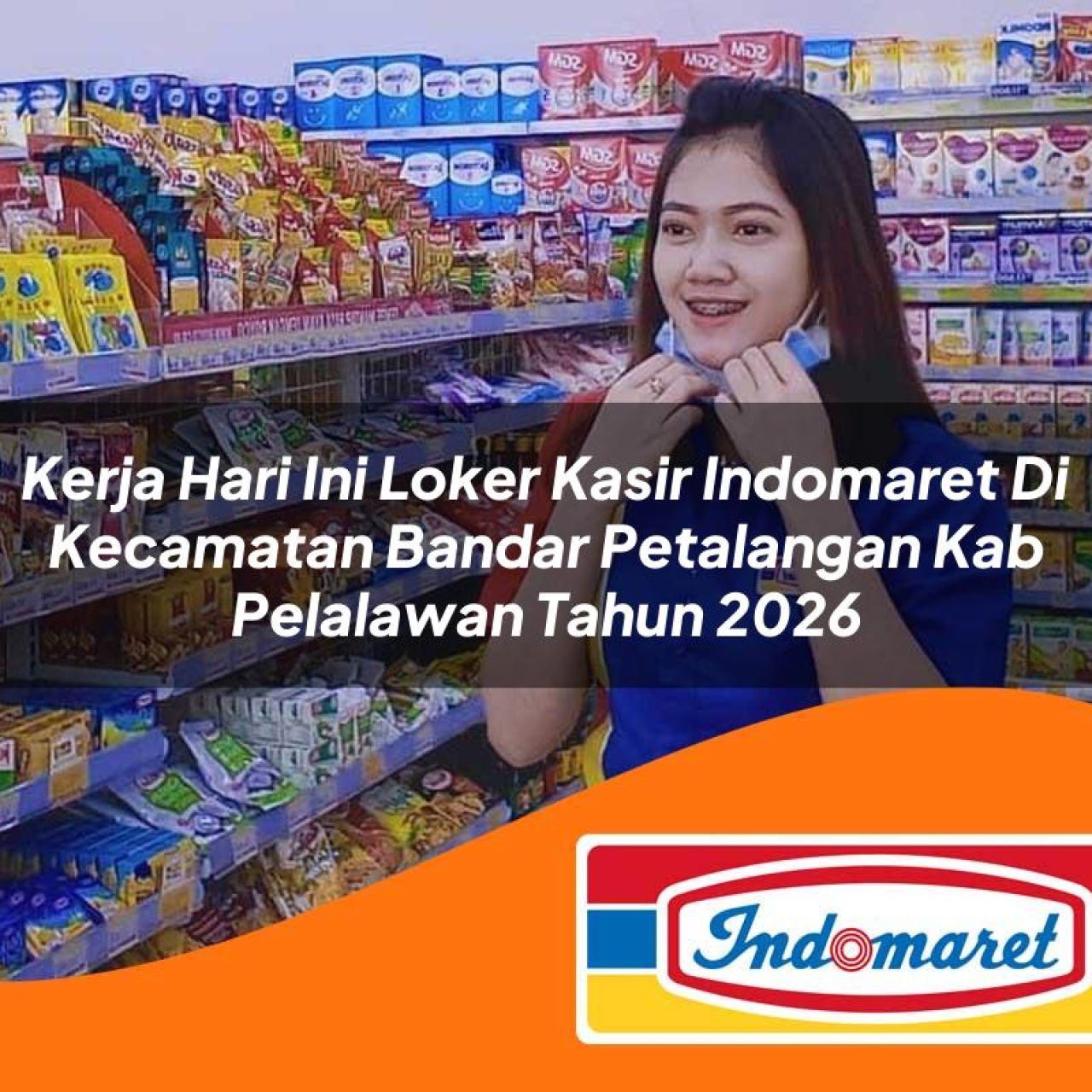 kerja hari ini loker kasir indomaret di kecamatan bandar petalangan kab pelalawan tahun 2026 1763240676