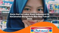 kerja hari ini loker kasir indomaret di kecamatan bungi kota bau bau tahun 2026 1763283861
