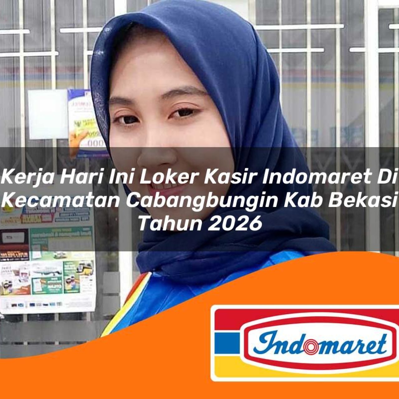 kerja hari ini loker kasir indomaret di kecamatan cabangbungin kab bekasi tahun 2026 1763415585