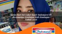 kerja hari ini loker kasir indomaret di kecamatan kuningan kab kuningan tahun 2026 1763168736