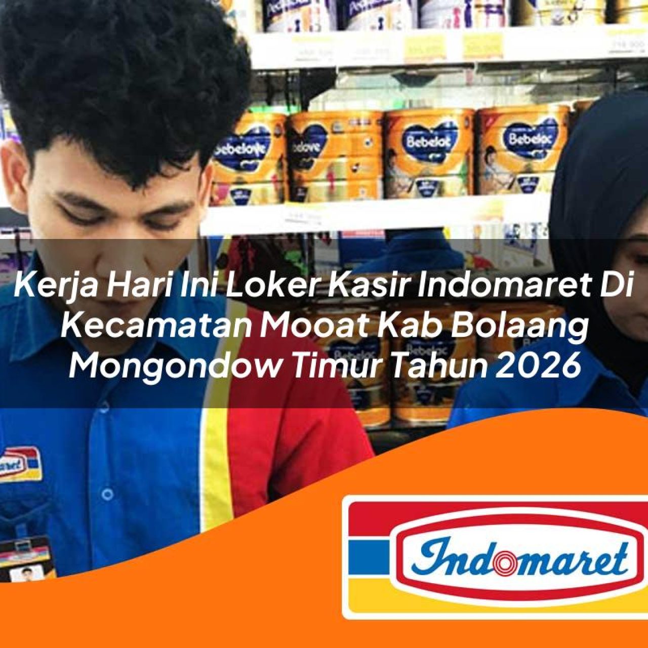 kerja hari ini loker kasir indomaret di kecamatan mooat kab bolaang mongondow timur tahun 2026 1763126541