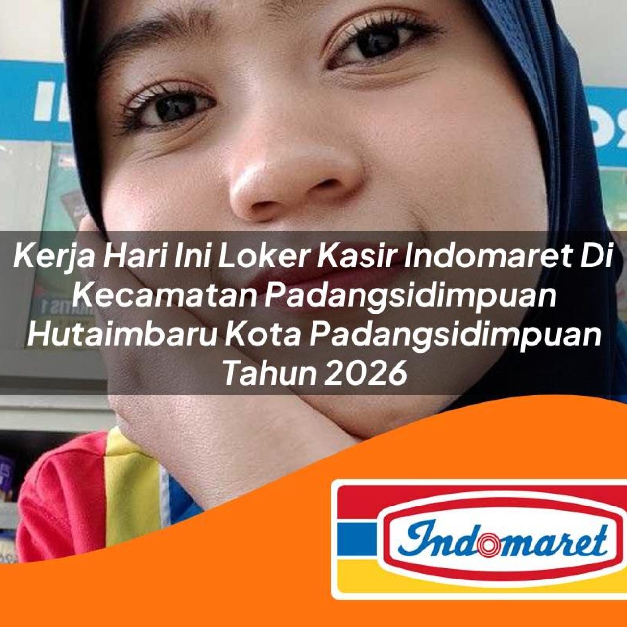 kerja hari ini loker kasir indomaret di kecamatan padangsidimpuan hutaimbaru kota padangsidimpuan tahun 2026 1763318782