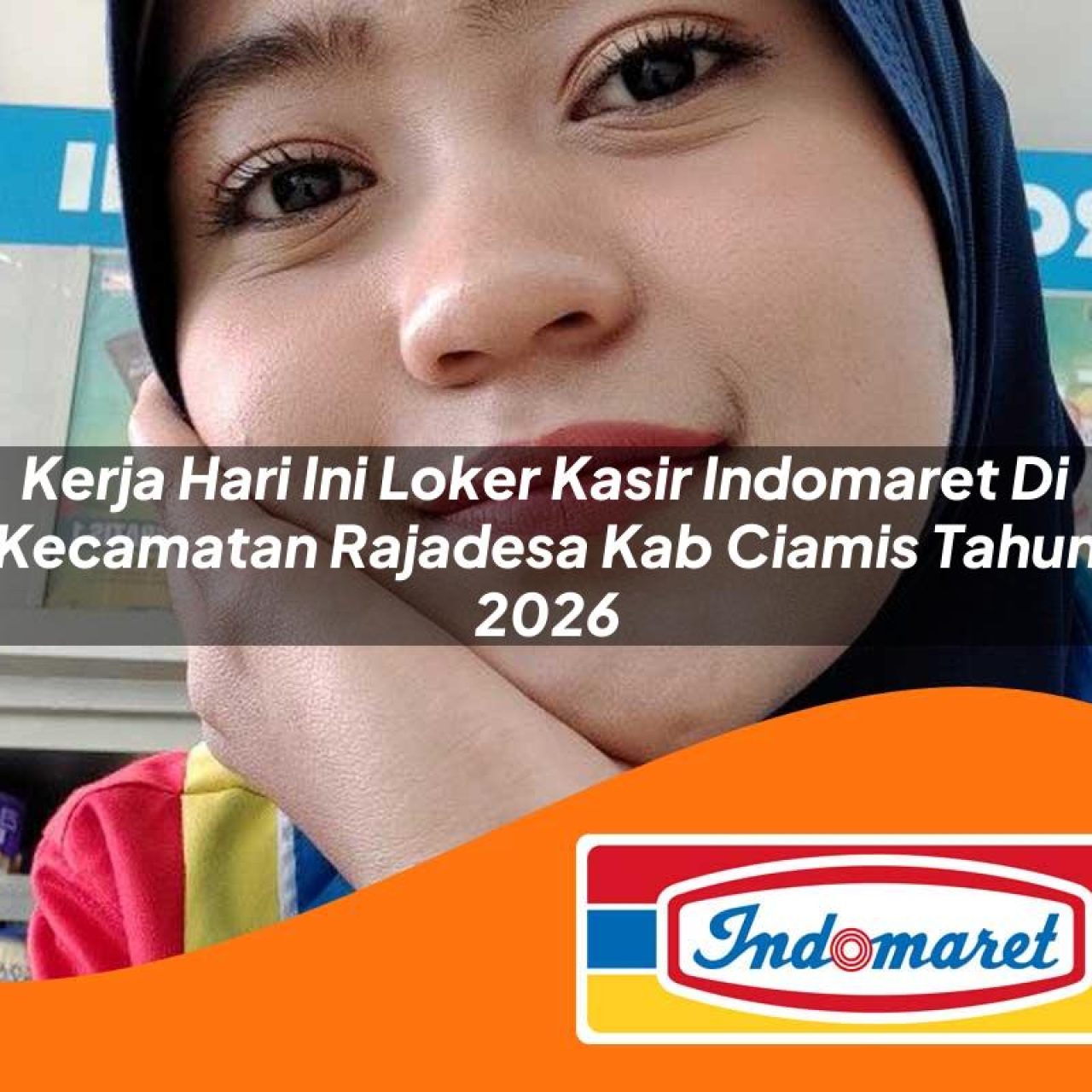 kerja-hari-ini-loker-kasir-indomaret-di-kecamatan-rajadesa-kab-ciamis-tahun-2026-1763404716.jpg kerja hari ini loker kasir indomaret di kecamatan rajadesa kab ciamis tahun 2026 1763404716