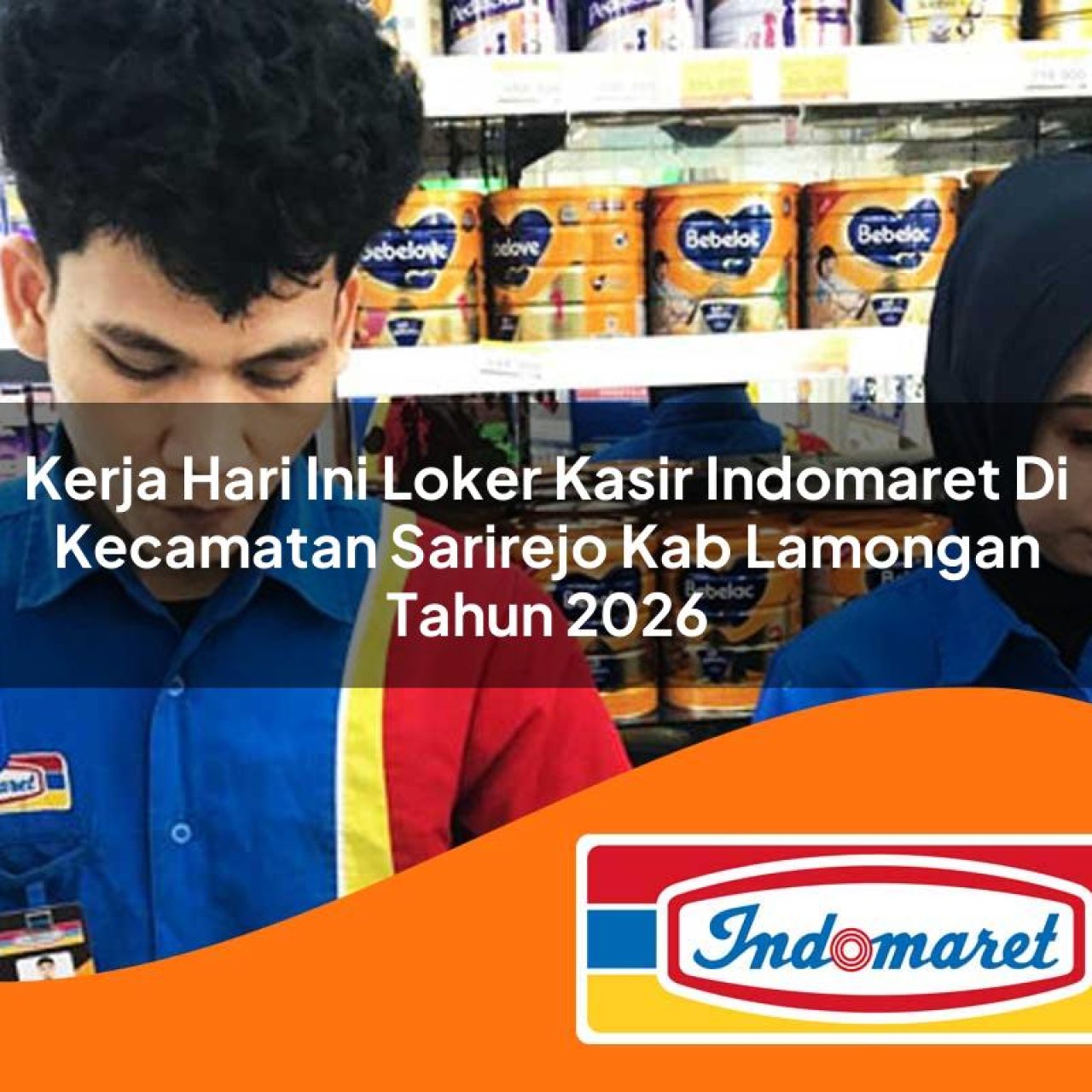kerja hari ini loker kasir indomaret di kecamatan sarirejo kab lamongan tahun 2026 1763205451