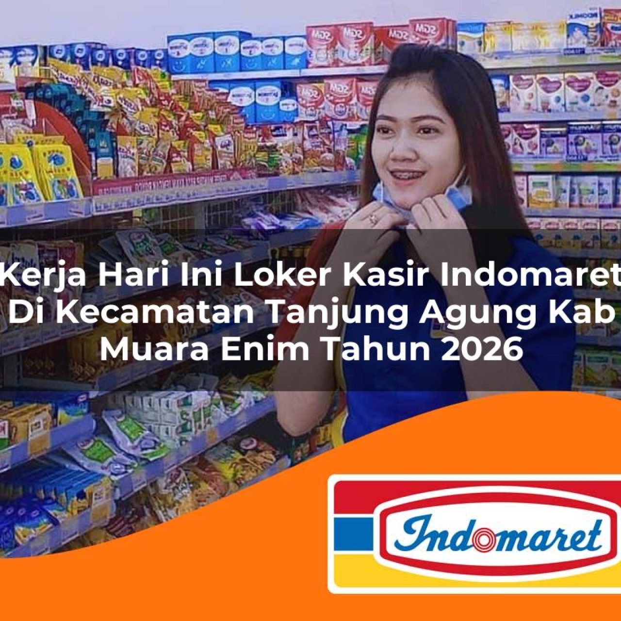 kerja-hari-ini-loker-kasir-indomaret-di-kecamatan-tanjung-agung-kab-muara-enim-tahun-2026-1763375795.jpg kerja hari ini loker kasir indomaret di kecamatan tanjung agung kab muara enim tahun 2026 1763375795