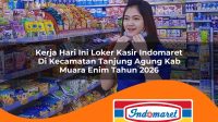 kerja hari ini loker kasir indomaret di kecamatan tanjung agung kab muara enim tahun 2026 1763375795