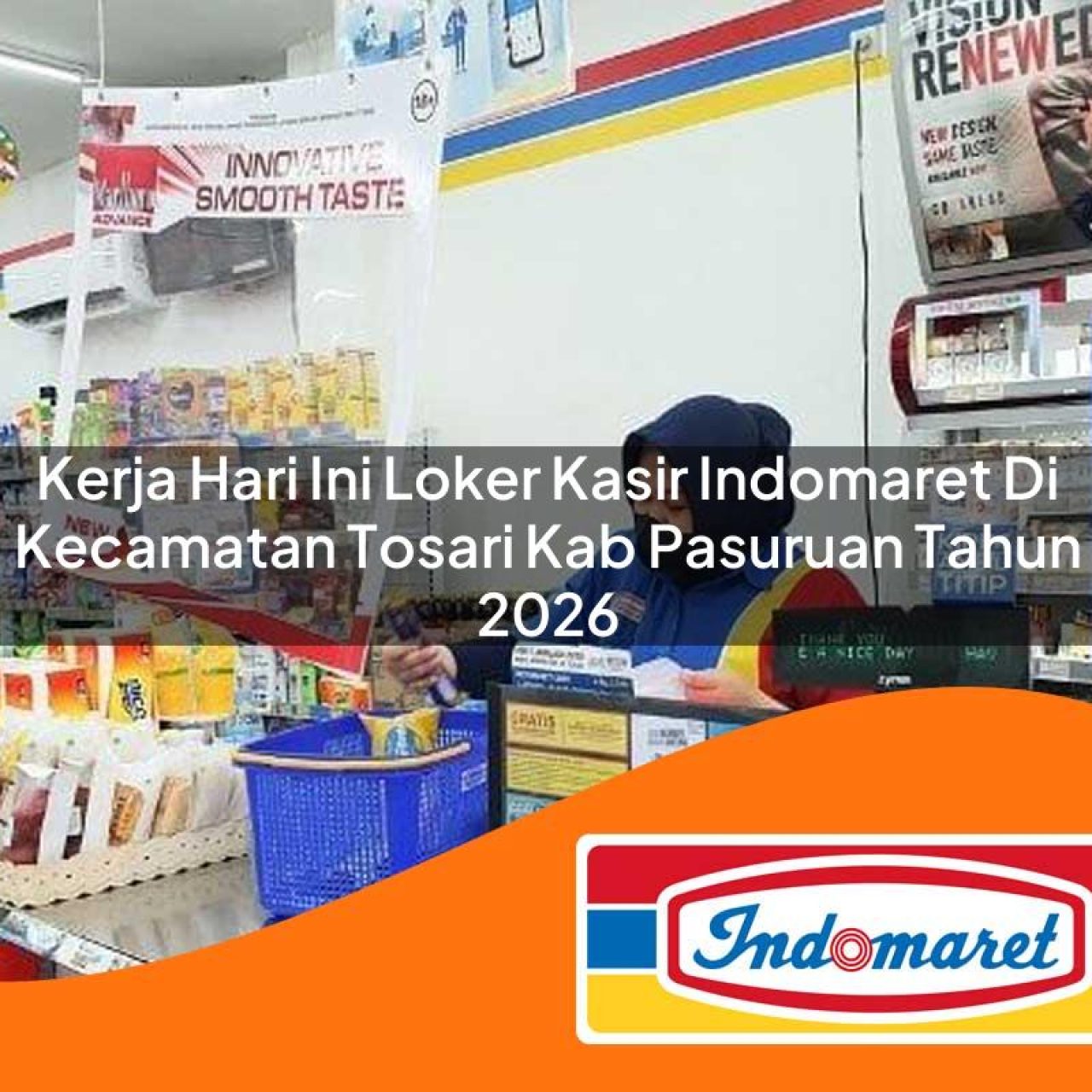 kerja hari ini loker kasir indomaret di kecamatan tosari kab pasuruan tahun 2026 1763079618