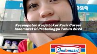 kesempatan kerja loker kasir career indomaret di probolinggo tahun 2026 1762966364