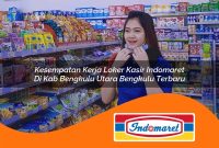 kesempatan kerja loker kasir indomaret di kab bengkulu utara bengkulu terbaru 1762993276