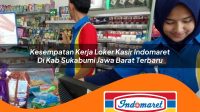 kesempatan-kerja-loker-kasir-indomaret-di-kab-sukabumi-jawa-barat-terbaru-1762985365.jpg kesempatan kerja loker kasir indomaret di kab sukabumi jawa barat terbaru 1762985365