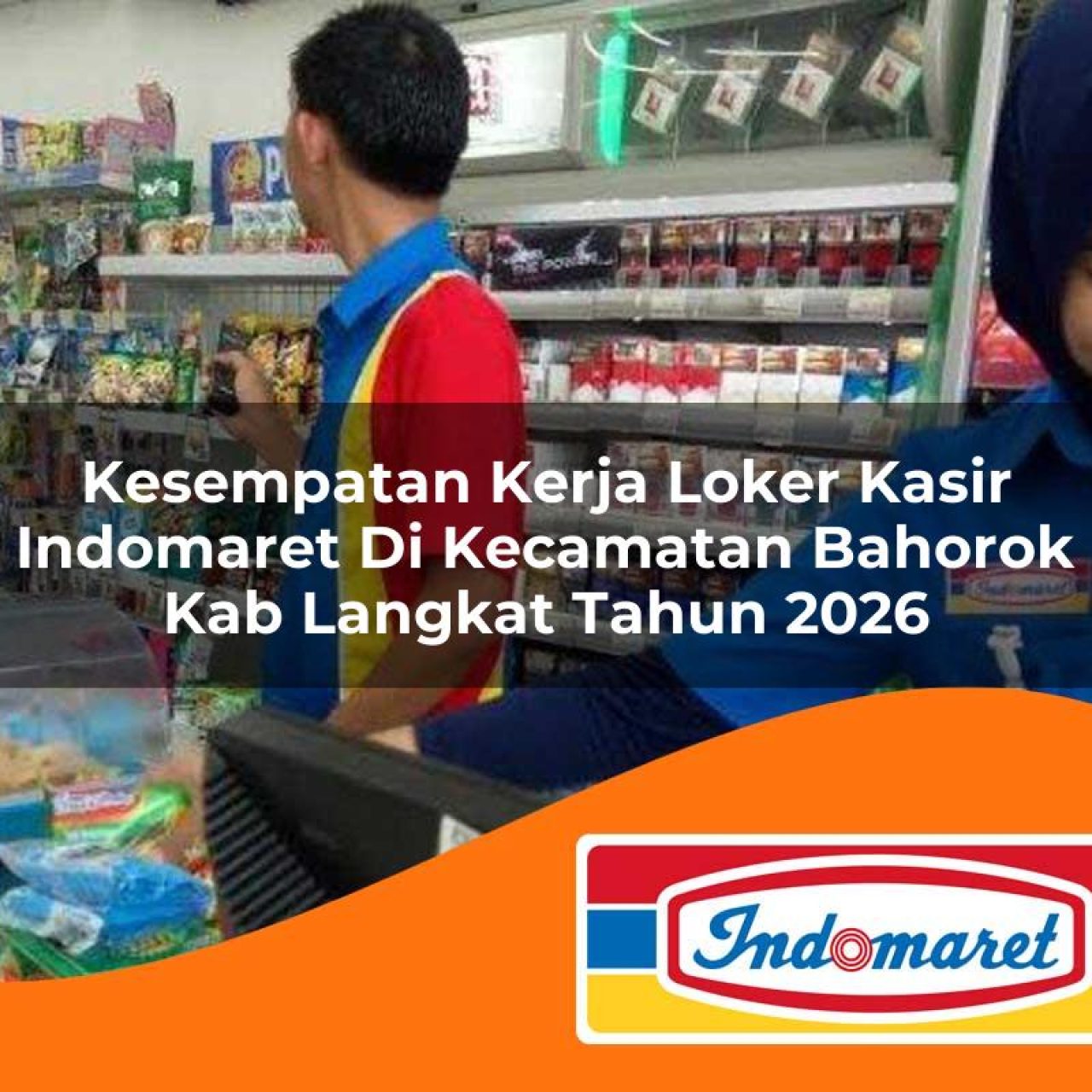 kesempatan-kerja-loker-kasir-indomaret-di-kecamatan-bahorok-kab-langkat-tahun-2026-1763245285.jpg kesempatan kerja loker kasir indomaret di kecamatan bahorok kab langkat tahun 2026 1763245285