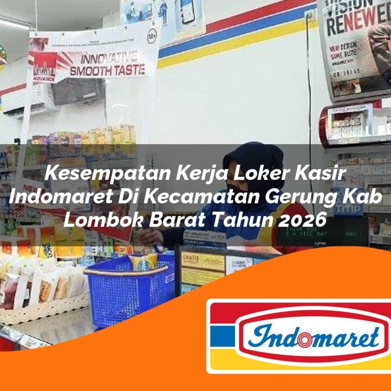 kesempatan kerja loker kasir indomaret di kecamatan gerung kab lombok barat tahun 2026 1763117621