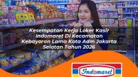 kesempatan kerja loker kasir indomaret di kecamatan kebayoran lama kota adm jakarta selatan tahun 2026 1763399628